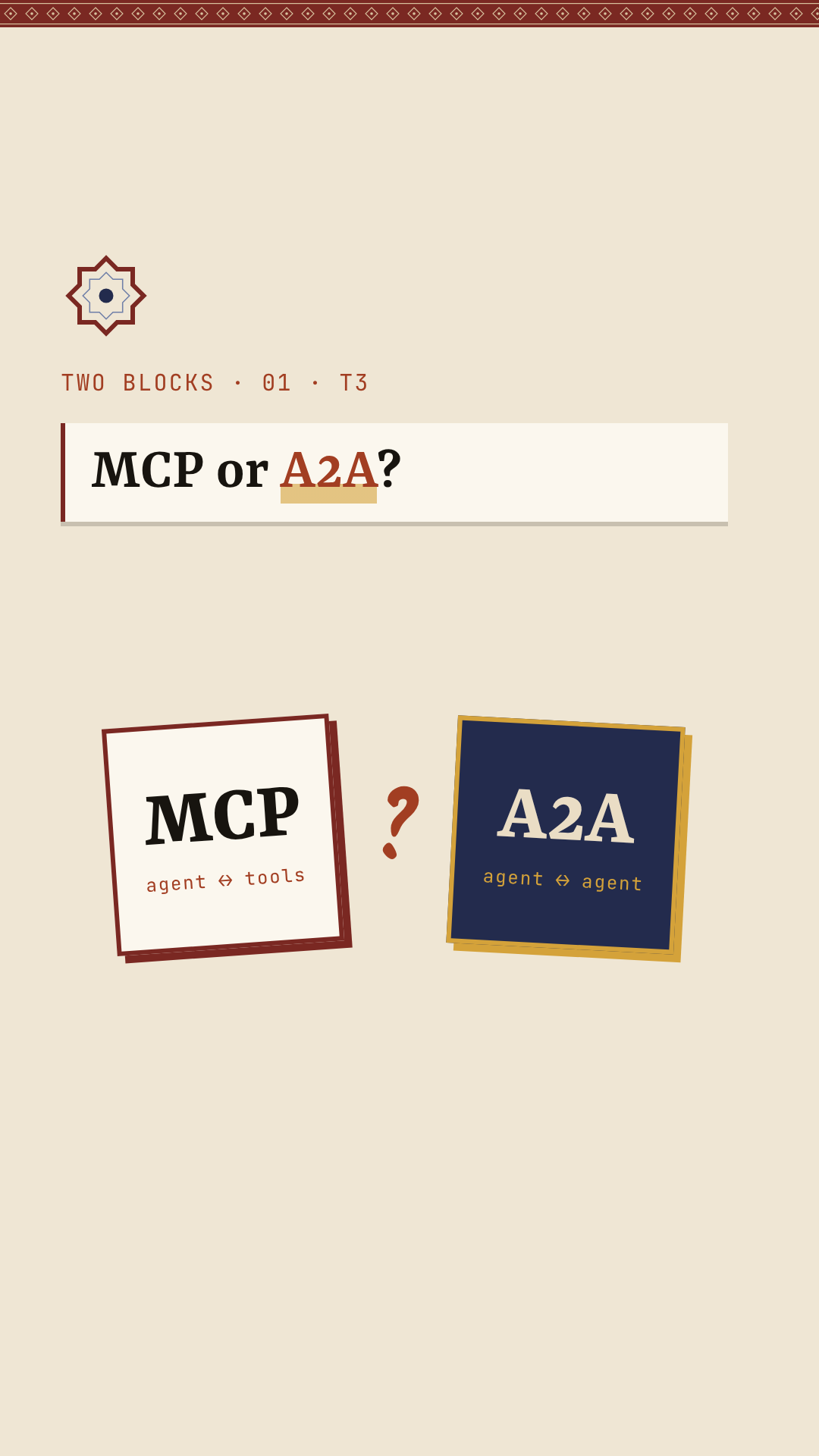 Two Blocks · 01 · MCP or A2A? reel cover